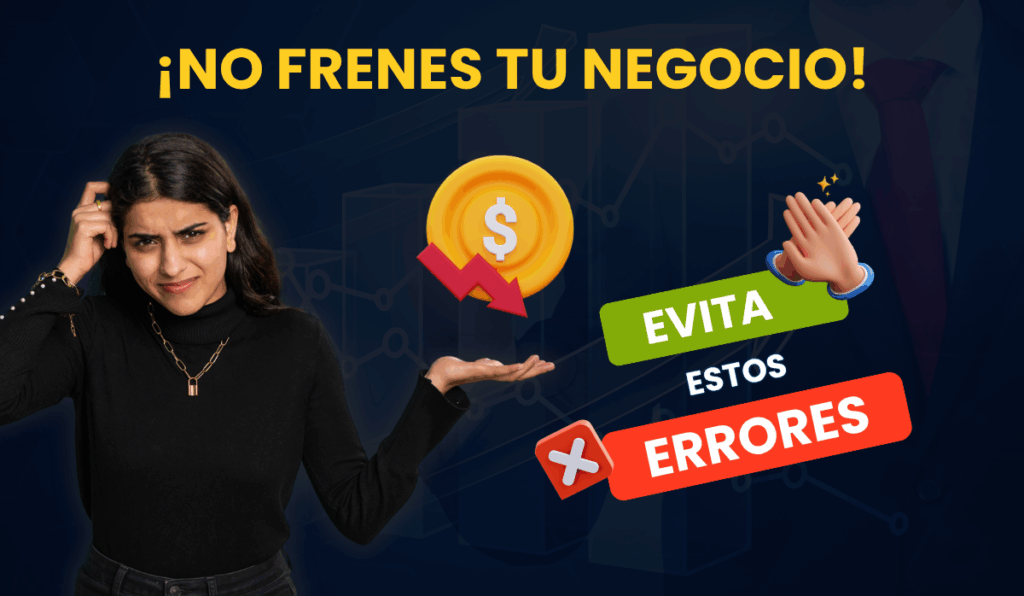 Errores que frenan el crecimiento de las microempresas