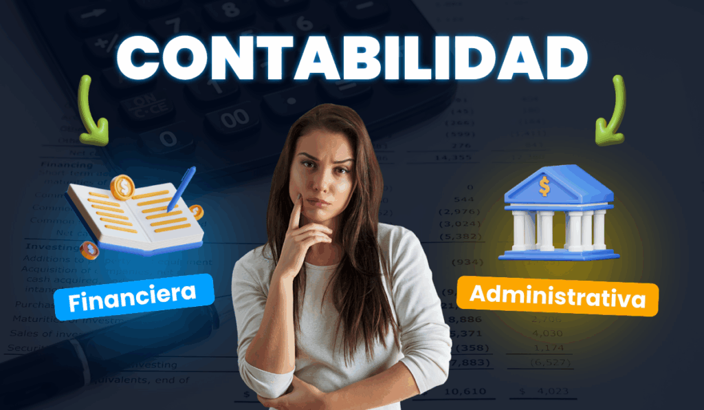 Diferencias entre contabilidad financiera y contabilidad administrativa